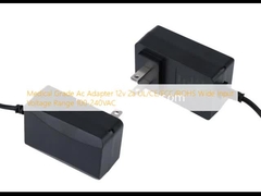 Adaptor AC kelas medis 12v 2a UL/CE/FCC/ROHS Range tegangan masukan luas 100-240VAC